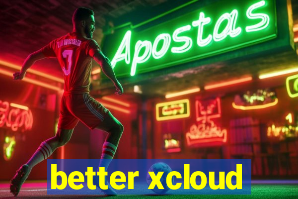 better xcloud